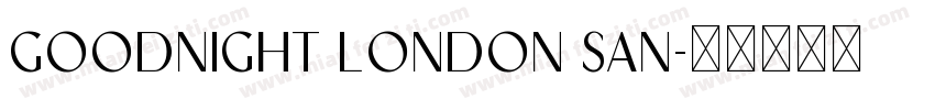 goodnight london san字体转换